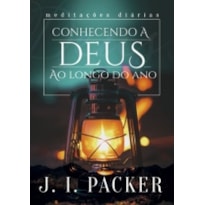 CONHECENDO A DEUS AO LONGO DO ANO