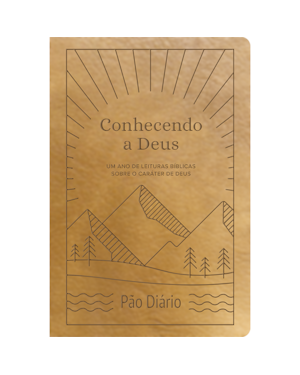 Conhecendo a Deus - Um ano de leituras Bíblias sobre o caráter de Deus