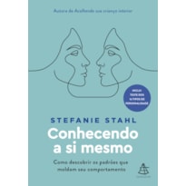 CONHECENDO A SI MESMO: COMO DESCOBRIR OS PADRÕES QUE MOLDAM SEU COMPORTAMENTO