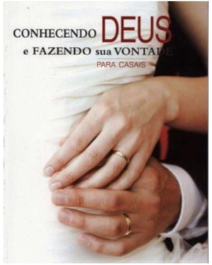 CONHECENDO DEUS E FAZENDO SUA VONTADE PARA CASAIS LIVRO LIFEWAY