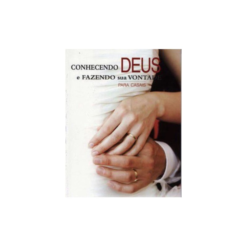CONHECENDO DEUS E FAZENDO SUA VONTADE PARA CASAIS LIVRO LIFEWAY