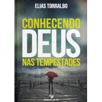 CONHECENDO DEUS NAS TEMPESTADES