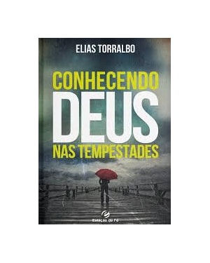 CONHECENDO DEUS NAS TEMPESTADES