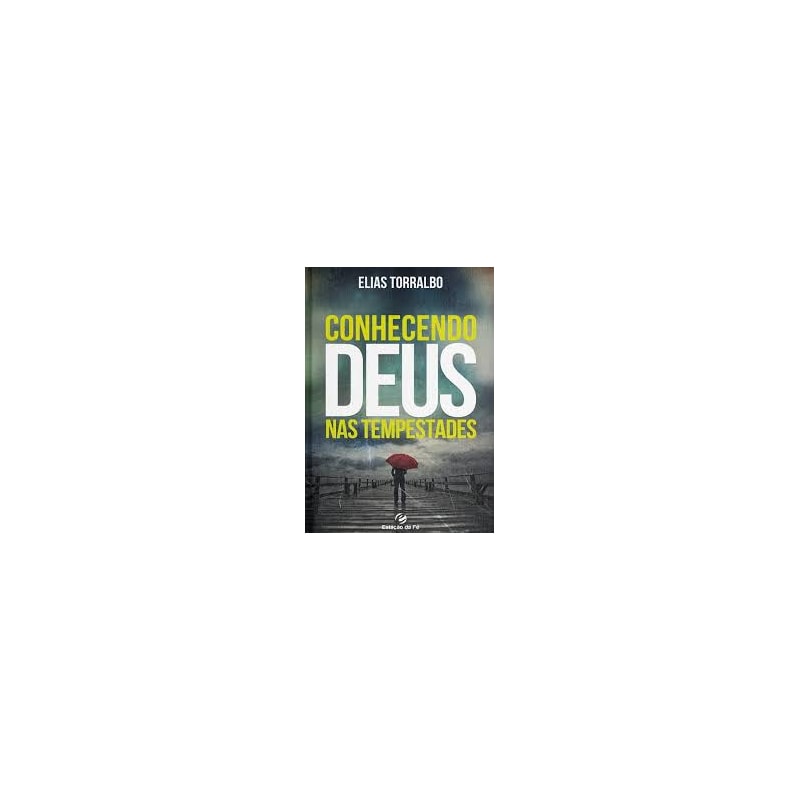 CONHECENDO DEUS NAS TEMPESTADES