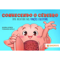 Conhecendo o cérebro: uma aventura nas funções executivas