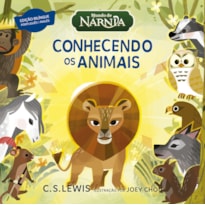 CONHECENDO OS ANIMAIS - LIVRO BILÍNGUE PARA APRENDER OS ANIMAIS EM INGLÊS A PARTIR DO UNIVERSO DE AS CRÔNICAS DE NÁRNIA