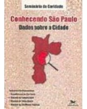 CONHECENDO SAO PAULO - DADOS SOBRE A CIDADE - 1ª