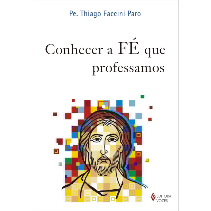 CONHECER A FÉ QUE PROFESSAMOS