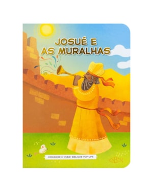 CONHECER É VIVER! BÍBLICOS POP-UPS: JOSUÉ E A MURALHA