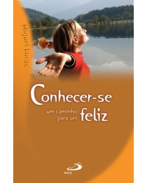 Conhecer-se um caminho para ser feliz