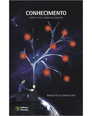 CONHECIMENTO: COMO E FEITO E COMO NOS CONSTROI - 1
