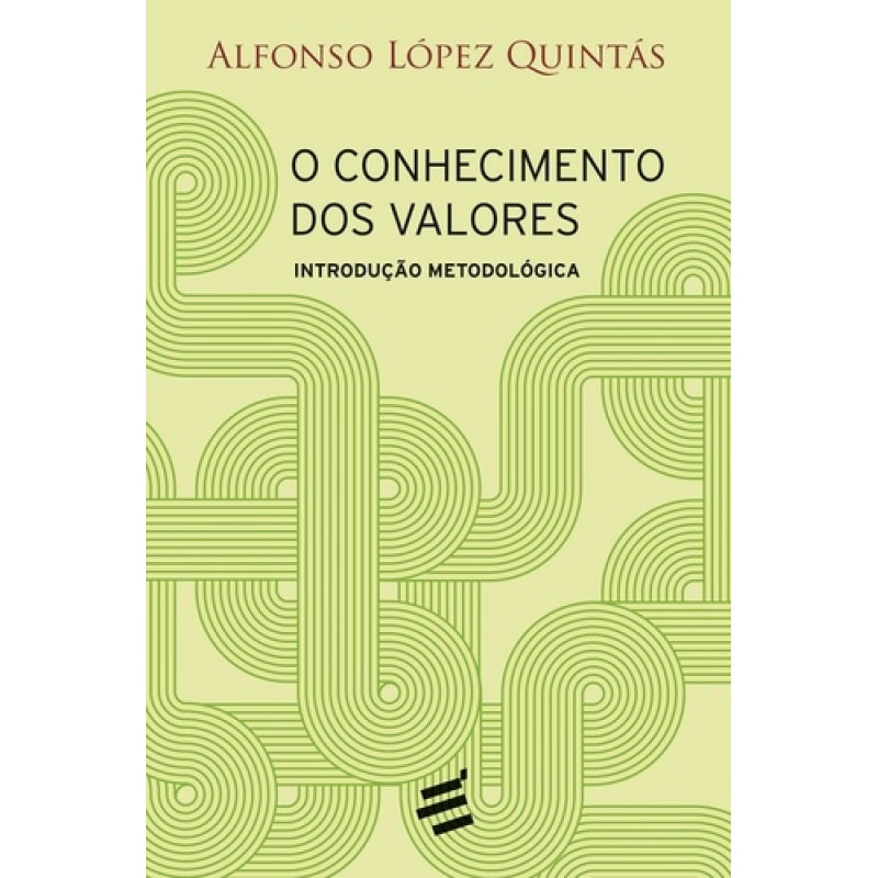 CONHECIMENTO DOS VALORES, O - INTRODUÇÃO METODOLÓGICA