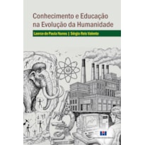 Conhecimento e educação na evolução da humanidade
