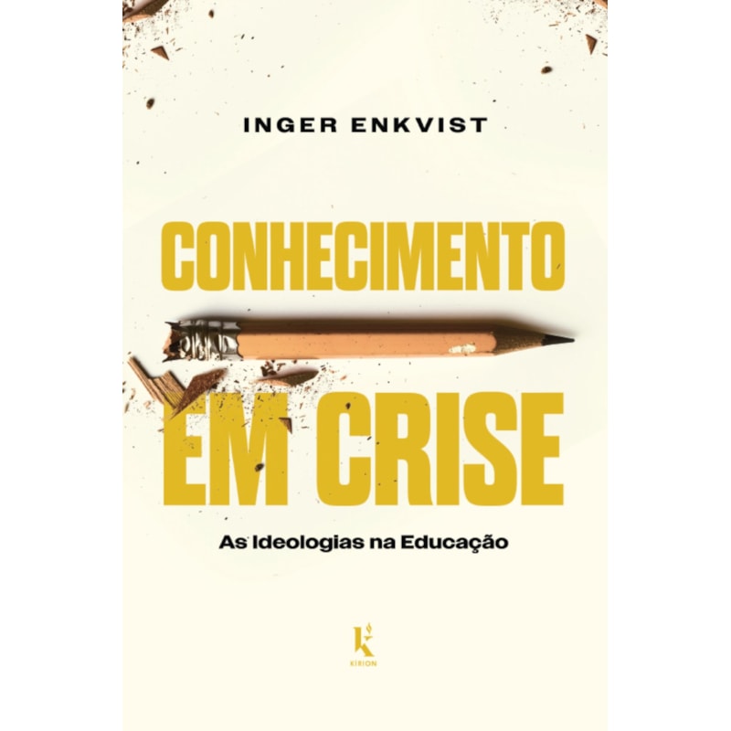 CONHECIMENTO EM CRISE: AS IDEOLOGIAS NA EDUCAÇÃO