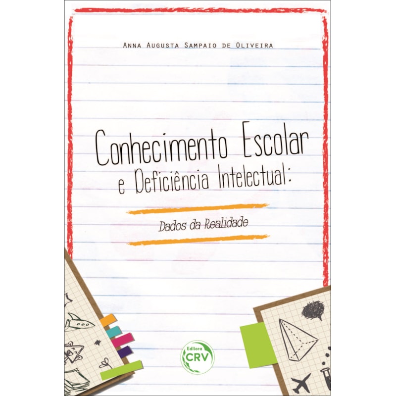 CONHECIMENTO ESCOLAR E DEFICIÊNCIA INTELECTUAL: DADOS DA REALIDADE