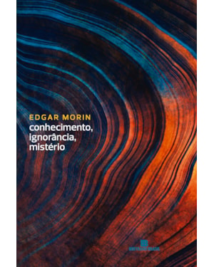CONHECIMENTO, IGNORÂNCIA, MISTÉRIO