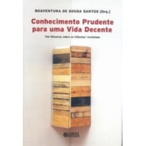 CONHECIMENTO PRUDENTE PARA UMA VIDA DECENTE: UM DISCURSO SOBRE AS CIÊNCIAS'' REVISITADO