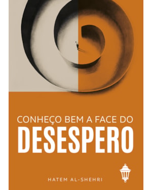 CONHEÇO BEM A FACE DO DESESPERO