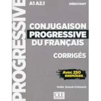 CONJUGAISON PROGRESSIVE DU FRANCAIS - NIVEAU DEBUTANT - CORRIGES - 2EME ED
