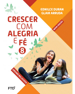 CONJUNTO CRESCER COM ALEGRIA E FÉ - 8º ANO