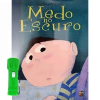 CONJUNTO - MEDO NO ESCURO  + LANTERNA