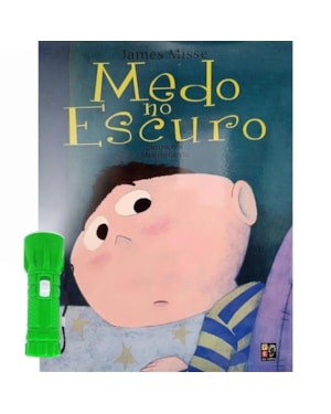 CONJUNTO - MEDO NO ESCURO  + LANTERNA