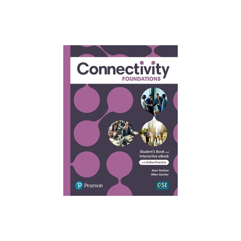 CONNECTIVITY FOUNDATIONS STUDENTS BOOK WITH ONLINE PRACTICE & EBOOK