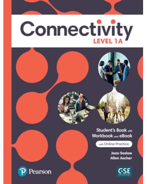 CONNECTIVITY LEVEL 1 STUDENTS BOOK/WORKBOOK WITH ONLINE PRACTICE & EBOOK - SPLIT A