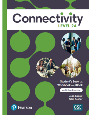 CONNECTIVITY LEVEL 2 STUDENTS BOOK/WORKBOOK WITH ONLINE PRACTICE & EBOOK - SPLIT A