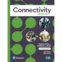 CONNECTIVITY LEVEL 2 STUDENTS BOOK/WORKBOOK WITH ONLINE PRACTICE & EBOOK - SPLIT B