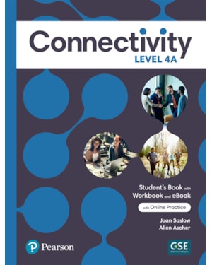 CONNECTIVITY LEVEL 4 STUDENTS BOOK/WORKBOOK WITH ONLINE PRACTICE & EBOOK - SPLIT A