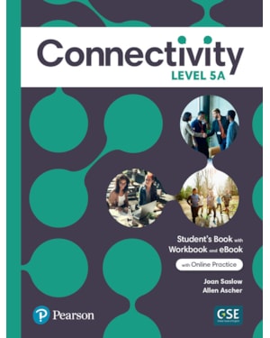 CONNECTIVITY LEVEL 5 STUDENTS BOOK/WORKBOOK WITH ONLINE PRACTICE & EBOOK - SPLIT A