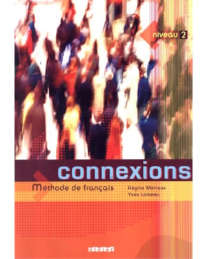 CONNEXIONS 2 - LIVRE DE L´ELEVE
