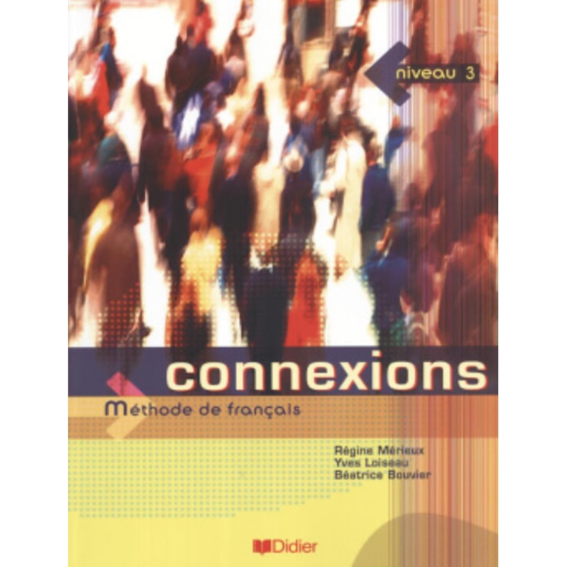 CONNEXIONS 3 - LIVRE DE L´ELEVE