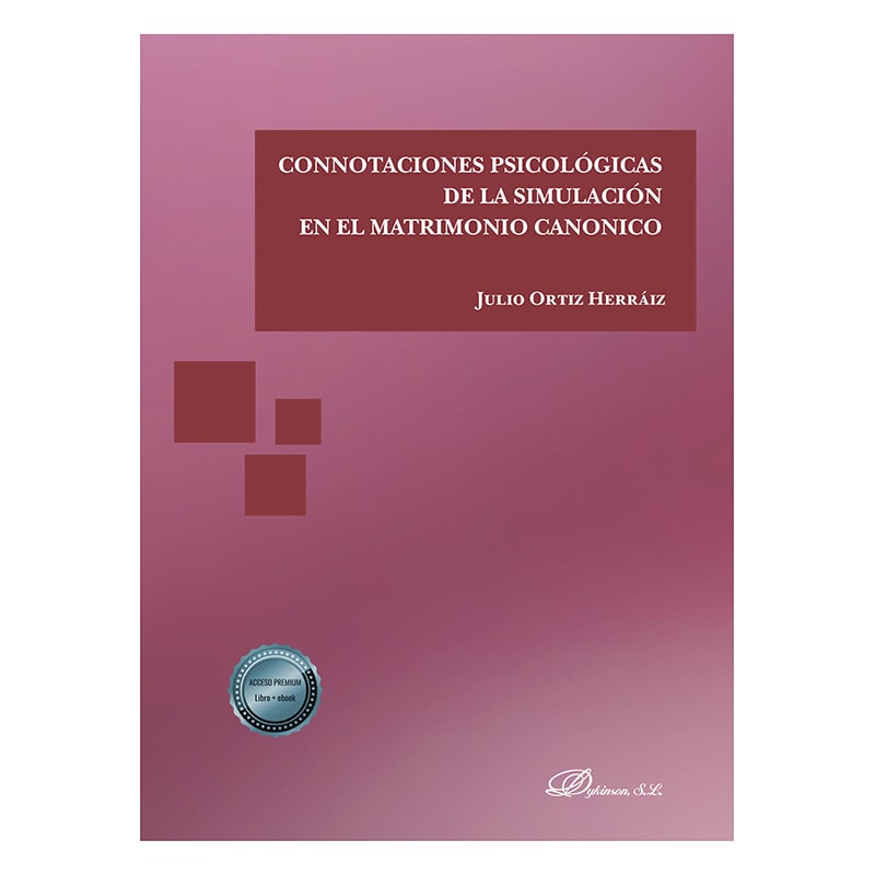 CONNOTACIONES PSICOLÓGICAS DE LA SIMULACIÓN EN EL MATRIMONIO CANÓNICO