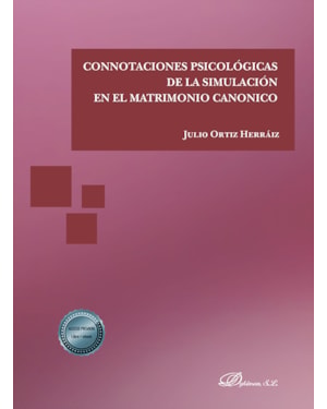 CONNOTACIONES PSICOLÓGICAS DE LA SIMULACIÓN EN EL MATRIMONIO CANÓNICO