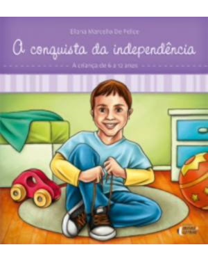 CONQUISTA DA INDEPENDENCIA, A - A CRIANCA DE 6 A 12 ANOS