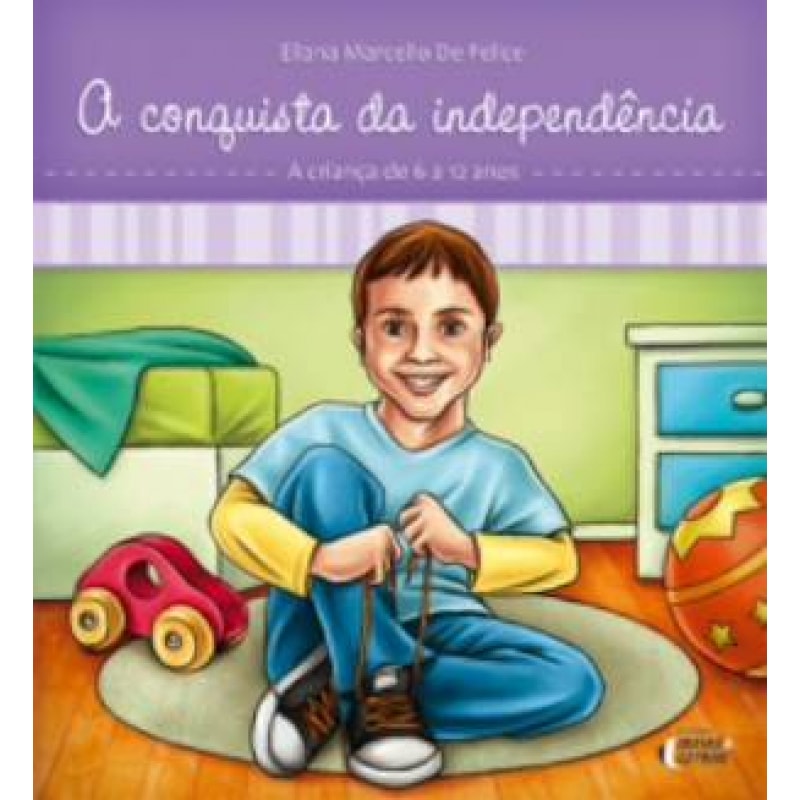 CONQUISTA DA INDEPENDENCIA, A - A CRIANCA DE 6 A 12 ANOS