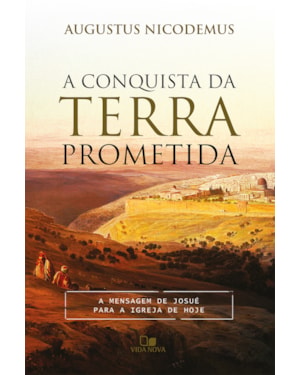 Conquista da terra prometida, a