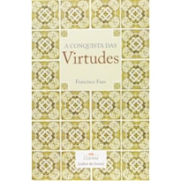 CONQUISTA DAS VIRTUDES, A