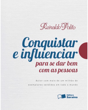 CONQUISTAR E INFLUENCIAR PARA SE DAR BEM COM AS PESSOAS