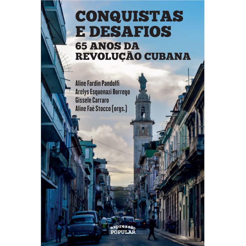 CONQUISTAS E DESAFIOS: 65 ANOS DA REVOLUÇÃO CUBANA