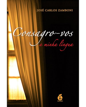 CONSAGRO VOS A MINHA LÍNGUA