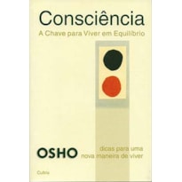 Consciência: a chave para viver em equilíbrio