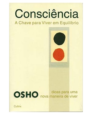 Consciência: a chave para viver em equilíbrio