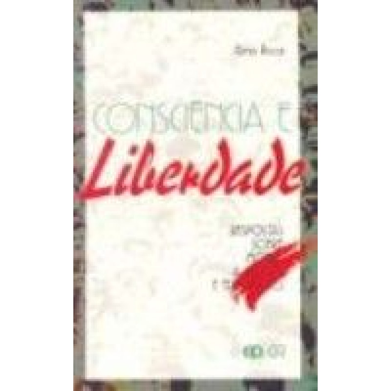 CONSCIENCIA E LIBERDADE