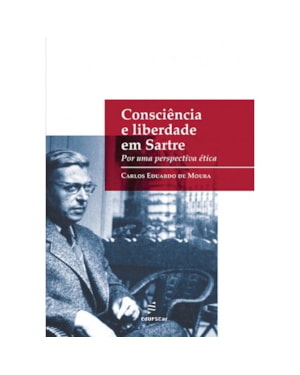 CONSCIÊNCIA E LIBERDADE EM SARTRE