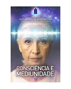 CONSCIÊNCIA E MEDIUNIDADE