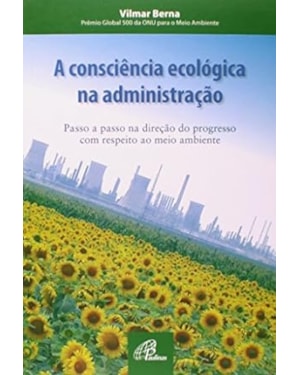 CONSCIENCIA ECOLOGICA NA ADMINISTRACAO, A - 1