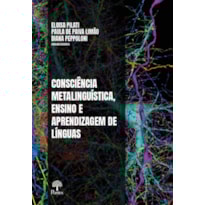 CONSCIÊNCIA METALINGUÍSTICA, ENSINO E APRENDIZAGEM DE LÍNGUAS